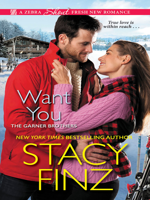 Title details for Want You by Stacy Finz - Available